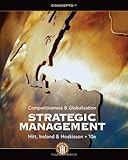 Strategic Management: Concepts: Competitiveness and Globalization