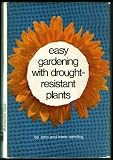  : Easy Gardening with Drought-Resistant Plants