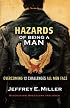 Hazards of Being a Man: Overcoming 12 Challenges All Men Face
