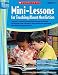 Mini-Lessons for Teaching About Nonfiction: Teacher-Tested Lessons With Research-Based Strategies That Introduce Key Nonfiction Features and Build Comprehension (Best Practices in Action)