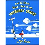 And To Think That I Saw It On Mulberry Street (Classic Seuss) book cover