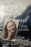 The Girls They Left Behind: War Years