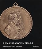 Renaissance Medals: Volume Two: France, Germany, the Netherlands, and England (Collections of the National Gallery of Art Systematic Catalogue, Washington)