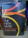 The new music;: The sense behind the sound