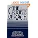 The Crucible of Race: Black-White Relations in the American South since Emancipation