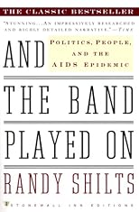 And the Band Played On: Politics, People, and the AIDS Epidemic