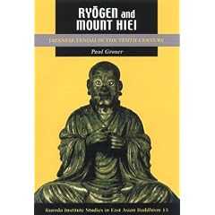 Ryogen and Mount Hie!: Japanese Tendai in the Tenth Century (Studies in East Asian Buddhism)