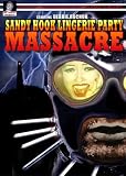 Sandy Hook Lingerie Party Massacre