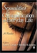 Sexualities and Communication in Everyday Life: A Reader
