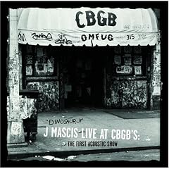 J Mascis Live At Cbgb S : The First Acoustic Show