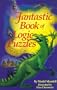 Fantastic Book of Logic Puzzles