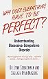 Why Does Everything Have to Be Perfect? Understanding Obsessive-Compulsive Disorder (The Dell Guides for Mental Health)