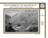 That Ribbon of Highway II: Highway 99 from Sacramento to the Mexican Border