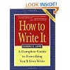 How to Write It: Complete Guide to Everything You'll Ever Write