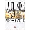La Cuisine professionnelle : Guide des techniques culinaires