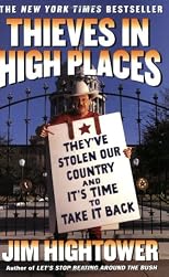 Thieves in High Places: They've Stolen Our Country and It's Time to Take It Back