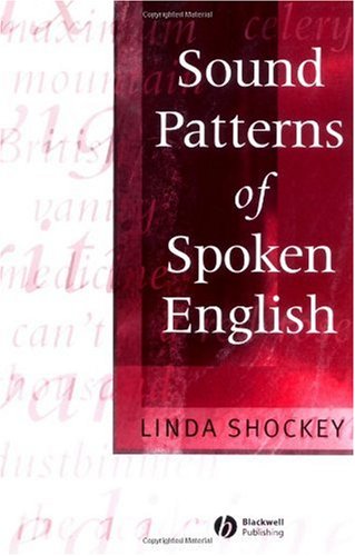 Sound Patterns of Spoken English Spoken English Books. Sound Patterns of Spoken English
