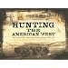 Hunting the American West: The Pursuit of Big Game for Life, Profit, and Sport, 1800-1900