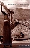 Love and Honor in the Himalayas: Coming to Know Another Culture (Contemporary Ethnography)