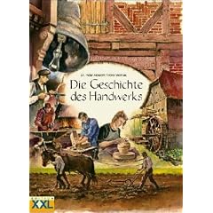 Die Geschichte des Handwerks