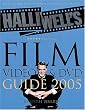 Halliwell's Film, Video and DVD Guide 2005