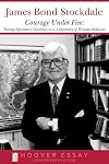 Courage Under Fire: Testing Epictetus's Doctrines in a Laboratory of Human Behavior (Hoover Essays, No. 6)