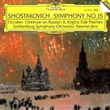 ｜Shostakovich:Symphony No.15/October Op.131/Overture On Russian and Kirghiz Folk Themes