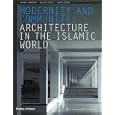 Modernity and Community: Architecture in the Islamic World