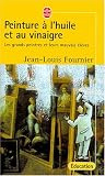 Revue LGF - Livre de Poche  / La Peinture à l'huile et au vinaigre