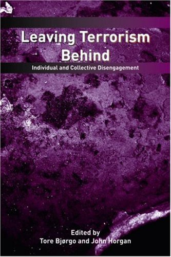 Leaving Terrorism Behind: Disengagement from Political Violence (Cass Series on Political Violence)