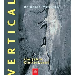 Vertical. 100 Jahre Kletterkunst