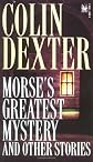 Morse's Greatest Mystery and Other Stories