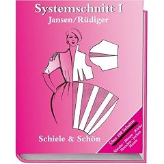 Systemschnitt, Bd.1, Modeschnitte f�r R�cke, Blusen, Hemden, Kleider, Jacken, Hosen: Modeschnitte f�r R�cke, Blusen, Hemden, Jacken, Hosen. �ber 100 Schnitte