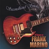 Secondhand Smoke - a Tribute to Frank Marino [Explicit]