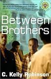 Image of Between Brothers: A Novel (Strivers Row)