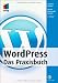 WordPress - Das Praxisbuch (mitp Anwendungen)
