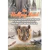 The Hellpig Hunt: A Hunting Adventure in the Wild Wetlands at the Mouth of the Mississippi River by Middle Aged Lunatics Who Refuse to Grow Up