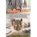 The Hellpig Hunt: A Hunting Adventure in the Wild Wetlands at the Mouth of the Mississippi River by Middle Aged Lunatics Who Refuse to Grow Up