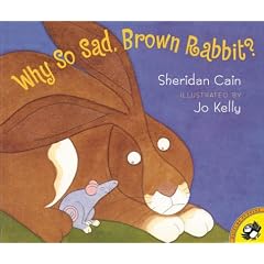 Why So Sad, Brown Rabbit? (Picture Puffins)