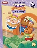 Goldilocks: Weebles Storybook WorldSticker Stories (Weebles)