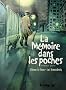 La M�moire dans les poches, Tome 1 :