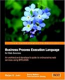 Business Process Execution Language For Web Services(Matjaz B. Juric/Benny Mathew/Poornachandra Sarang)