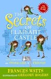 The secrets of Flamant Castle : the complete adventures of Sword Girl & friends