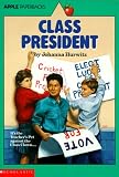 Class President (An Apple Paperback)