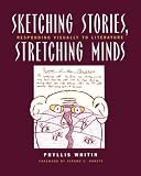 Sketching Stories, Stretching Minds: Responding Visually to Literature
