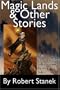 Magic Lands & Other Stories