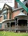 Victorian Exterior Decoration: How to Paint Your Nineteenth-Century American House Historically