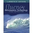 Fluency with Information Technology: Skills, Concepts, and Capabilities