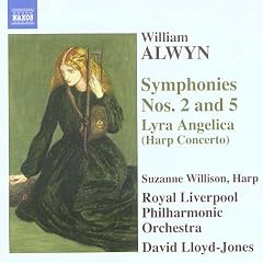 Alwyn - Symphonies Nos 2 & 5; Lyra Angelica