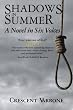 Shadows in Summer: A Novel in Six Voices